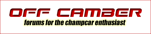 Off Camber - Forums for the Champ car enthusiast